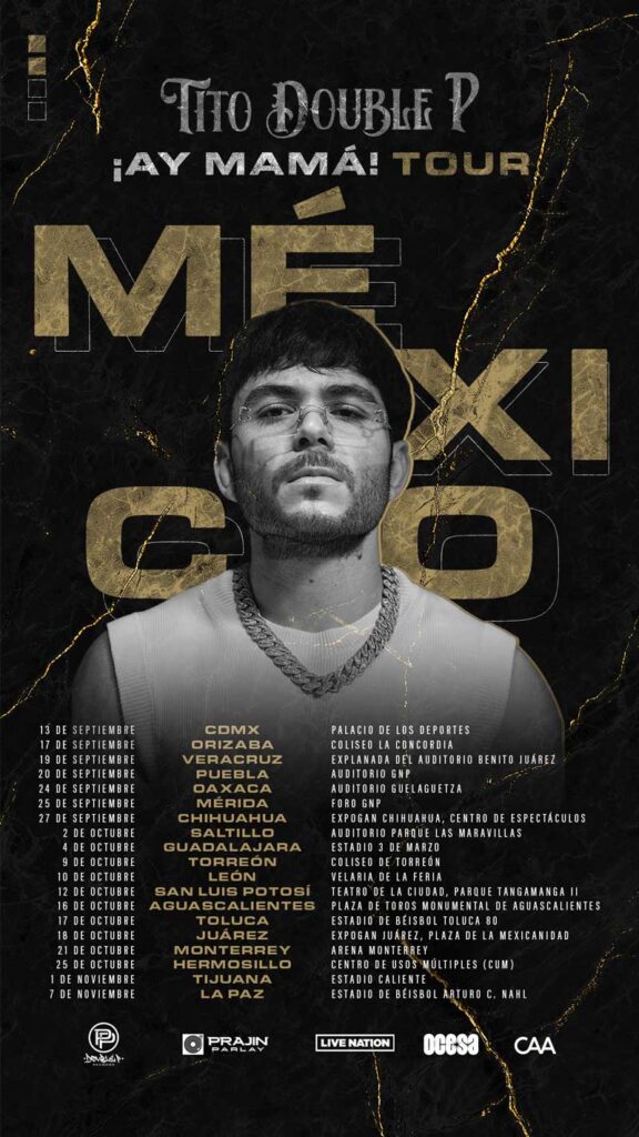 Tito Double P anuncia la etapa en México de su gira ¡Ay Mamá!