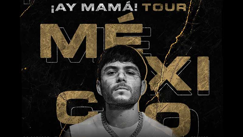 Tito Double P anuncia la etapa en México de su gira ¡Ay Mamá!